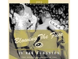CD Blowing The Fuse 1955 - Blowing The Fuse 1954 - 29 R&B Classics That Rocked The Jukebox In 1954 (1CDs)