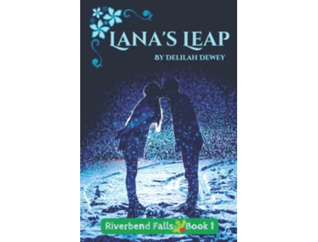 Livro Lanas Leap Riverbend Falls Book 1 de Delilah Dewey (Inglês)
