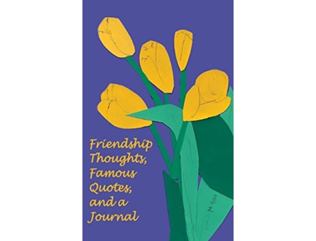 Livro Friendship Thoughts Famous Quotes and a Journal de Ph D Jan Yager (Inglês)
