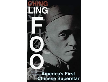 Livro Ching Ling Foo Americas First Chinese Superstar de Samuel D Porteous (Inglês)