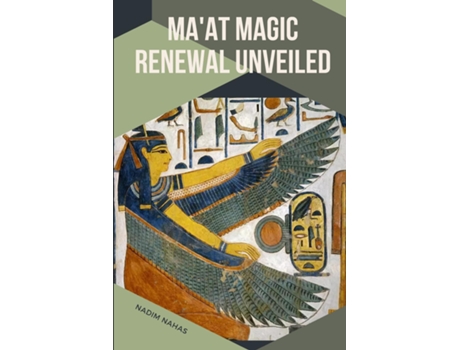 Livro Maat Magic Renewal Unveiled Renewal Unveiled Nadim de Nadim Nahas (Inglês)