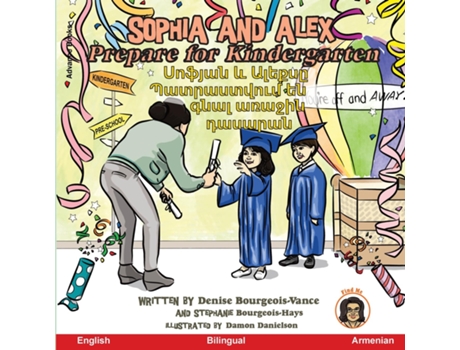 Livro Sophia and Alex Prepare for Kindergarten ?????? ? ?????? ??????????? ?? ???? ?????? ??????? de Denise Bourgeois-Vance (Inglês)