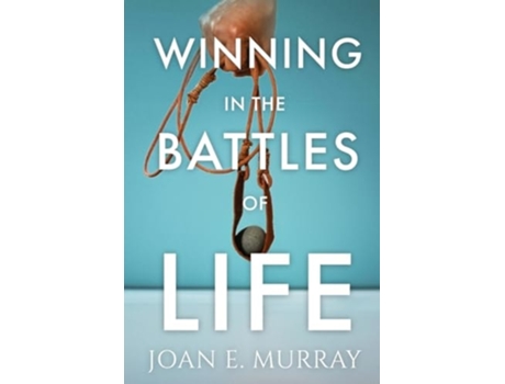 Livro Winning In the Battles of Life Discover Keys to Victory de Joan E Murray (Inglês)