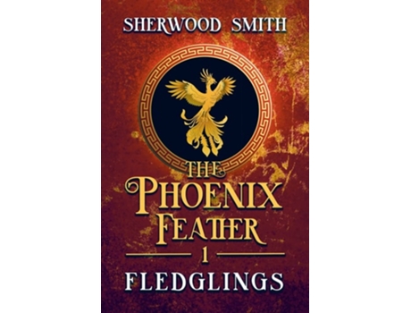 Livro The Phoenix Feather Fledglings De Sherwood Smith (inglês)