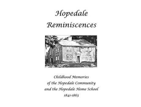 Livro Hopedale Reminiscences Childhood Memories Of The Hopedale Community And The Hopedale Home School, 1841-1863 De Lynn Gordon Hughes (inglês)