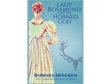 Livro Lady Rosamund And The Horned God A Rosie And Mcbrae Regency Mystery De Barbara Monajem (inglês)