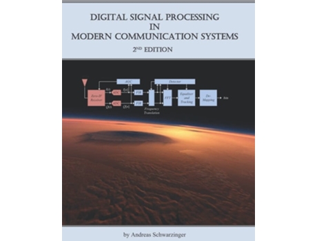 Livro Digital Signal Processing in Modern Communication Systems (Edition 2) de Andreas Schwarzinger ( Inglês )