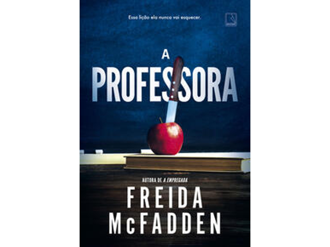 Livro A Professora De Freida Mcfadden (português Do Brasil)