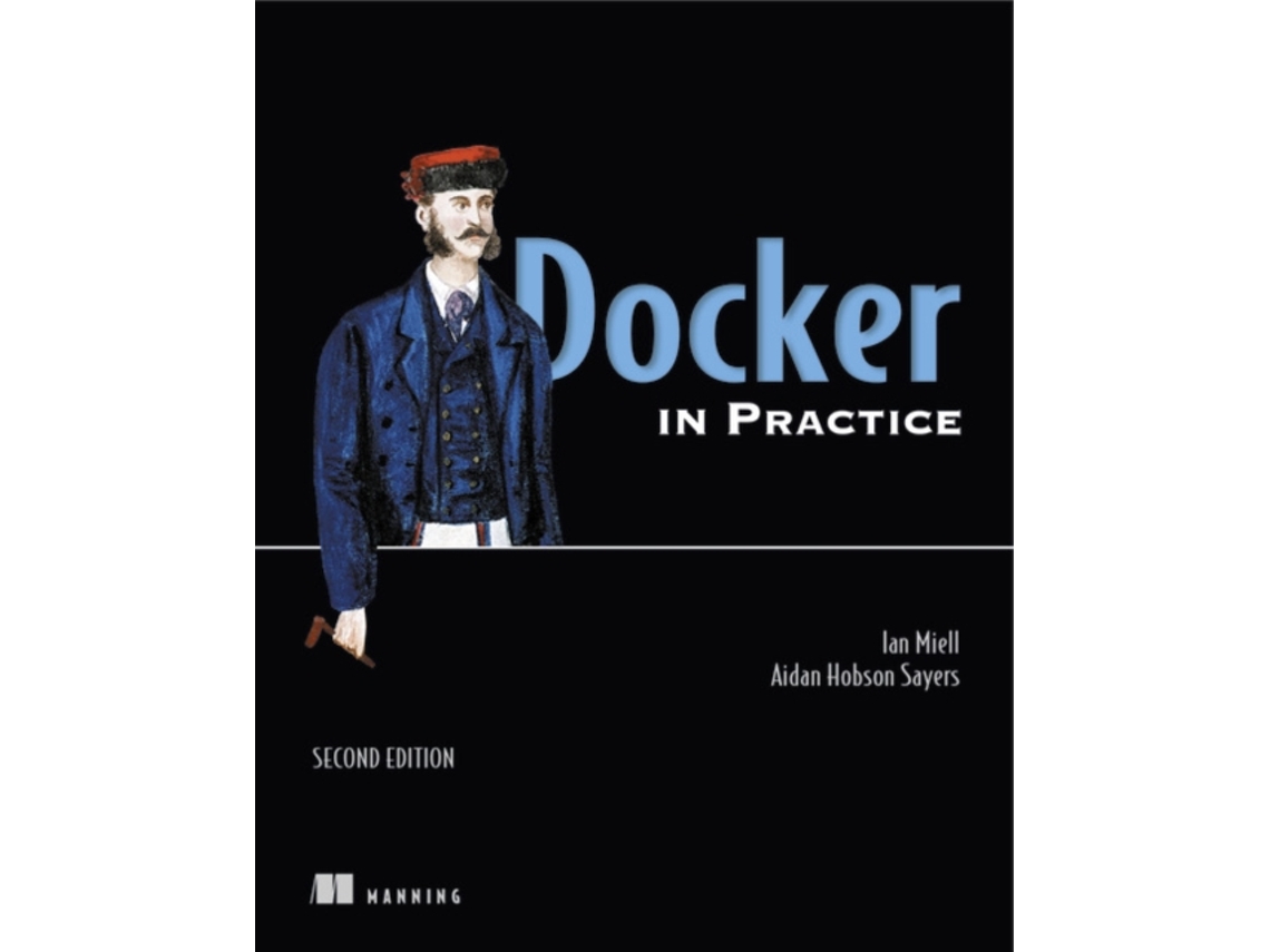 Livro Docker in Practice, Second Edition de Ian Miell e Aidan Hobson Sayers (Inglês)
