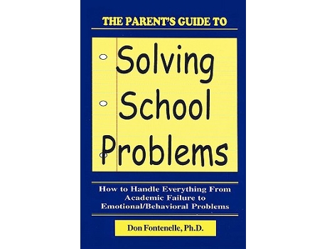 Livro Parents Guide to Solving School Problems de Don Fontenelle (Inglês)