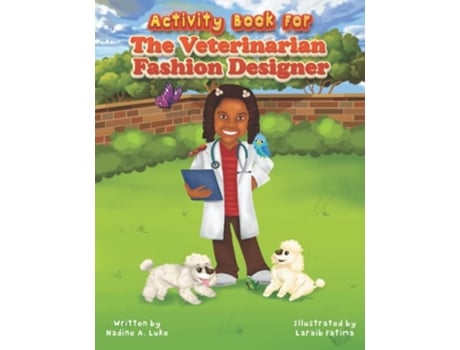 Livro Activity Book For The Veterinarian Fashion Designer De Nadine A Luke (inglês)