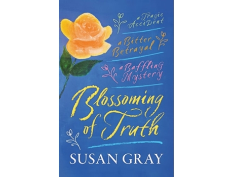 Livro Blossoming of Truth de Susan Gray (Inglês)