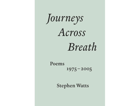 Livro Journeys Across Breath de Stephen Watts (Inglês)