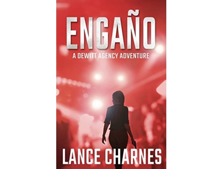 Livro Engaño A Carson Action Thriller De Lance Charnes (inglês)