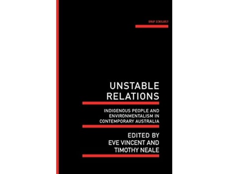 Livro Unstable Relations de Timothy Neale (Inglês)