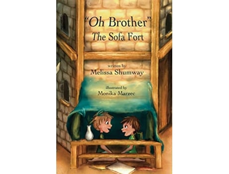Livro Oh Brother The Sofa Fort de Melissa Shumway (Inglês)