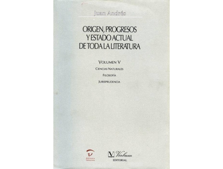 Livro Origen, Progresos Y Estado Actual De Toda La Literatura de Juan Andrés (Espanhol)