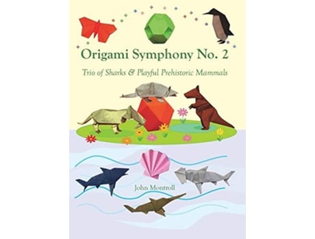 Livro Origami Symphony No. 2 De John Montroll (inglês)