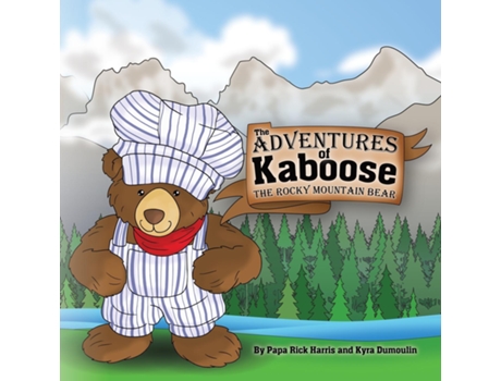 Livro The Adventures of Kaboose the Rocky Mountain Bear de Papa Rick Harris (Inglês)