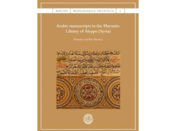 Livro Arabic manuscripts in the Maronite Library of Aleppo, Syria de Francisco del Rio Sanchez (Espanhol)
