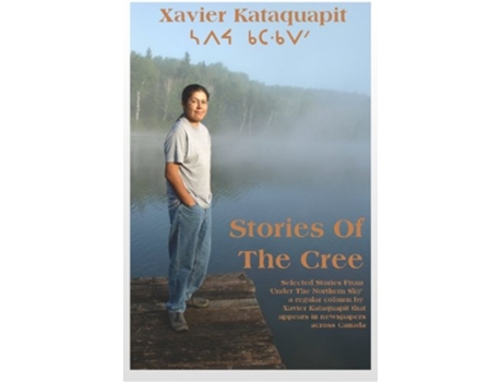 Livro Stories of the Cree de Xavier Kataquapit (Inglês)