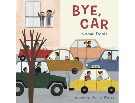 Livro bye, car de naomi danis (inglês)