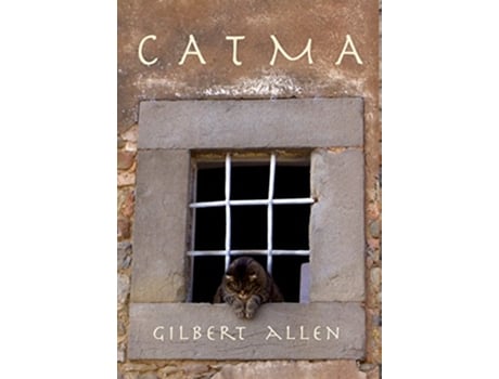 Livro Catma de Gilbert Allen (Inglês - Capa Dura)