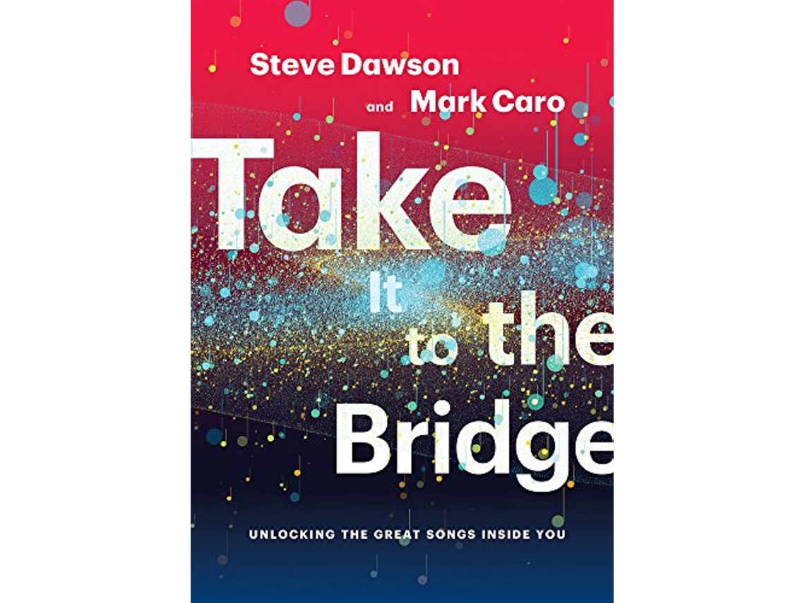 Livro Take It to the Bridge de Mark Caro e Steve Dawson (Inglês)