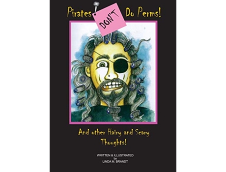 Livro Pirates Dont Do Perms de Linda M Brandt (Inglês)