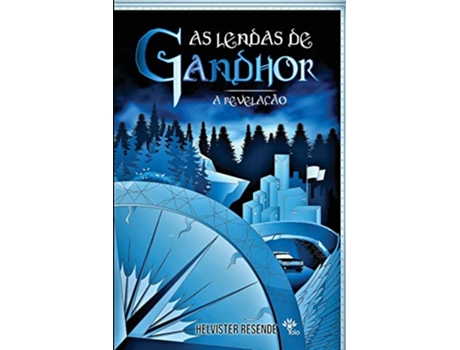 Livro As Lendas De Gandhor, A Revelação de Helvister Resende (Português)