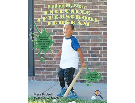 Livro Finding My Story Inclusive After-school Program De Mary Birdsell (inglês)