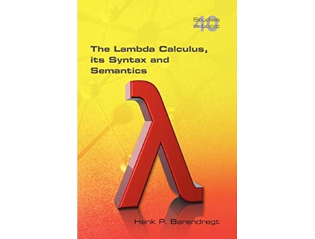 Livro The Lambda Calculus Its Syntax and Semantics Studies in Logic de Henk Barendregt (Inglês)