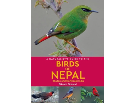 Livro A Naturalists Guide to the Birds of Nepal de Bikram Grewal (Inglês)