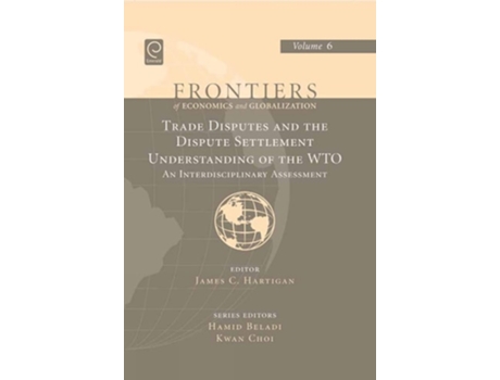 Livro Trade Disputes And The Dispute Settlement Understanding Of The Wto De James C Hartigan (inglês - Capa Dura)