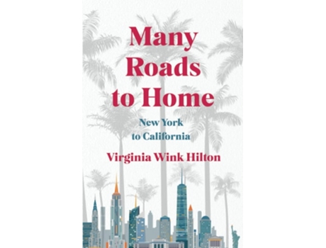 Livro Many Roads To Home De Virginia Wink Hilton (inglês)