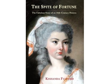 Livro The Spite of Fortune de Kishanda Fulford (Inglês - Capa Dura)