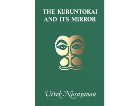 Livro The Kuruntokai and Its Mirror de Vivek Narayanan (Inglês)