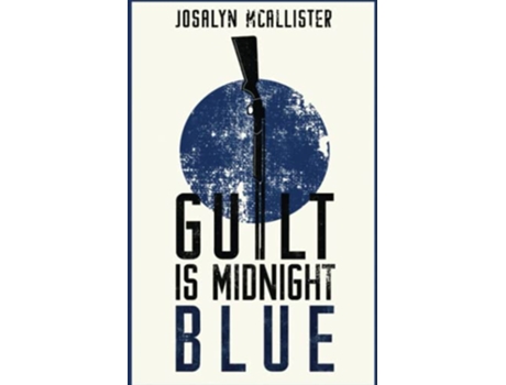 Livro Guilt is Midnight Blue A Hazel Dean Mystery The Hazel Dean Mysteries de Josalyn McAllister (Inglês)