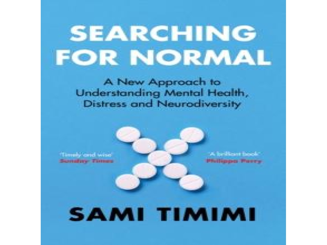 Livro Searching for Normal A New Approach to Understanding Mental Health Distress and Neurodiversity de Dr Sami Timimi (Inglês)