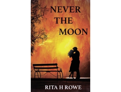 Livro Never The Moon De Rowe, Rita Et Al. (inglês)