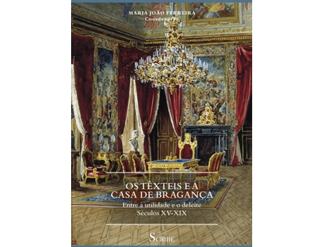 ZEBLAZE - Livro Os Têxteis E A Casa De Bragança Livro Os Têxteis E A Casa De Bragança