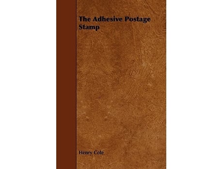 Livro The Adhesive Postage Stamp de Patrick Chalmers (Inglês)