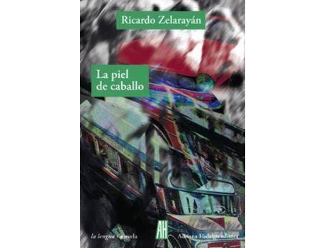 Livro Piel De Caballo de Ricardo Zelarayán (Espanhol)