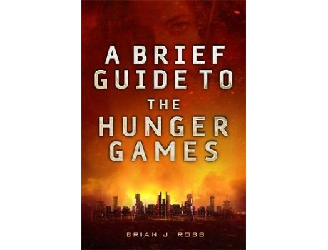 Livro a brief guide to the hunger games de brian robb (inglês)