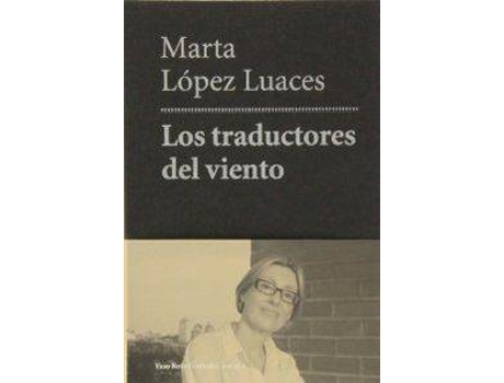 Livro Los Traductores Del Viento de Marta López-Luaces