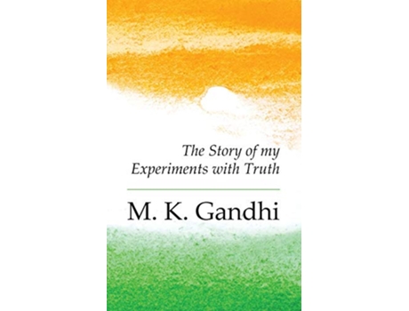 Livro An Autobiography The Story of my Experiments with Truth de M K Gandhi (Inglês)