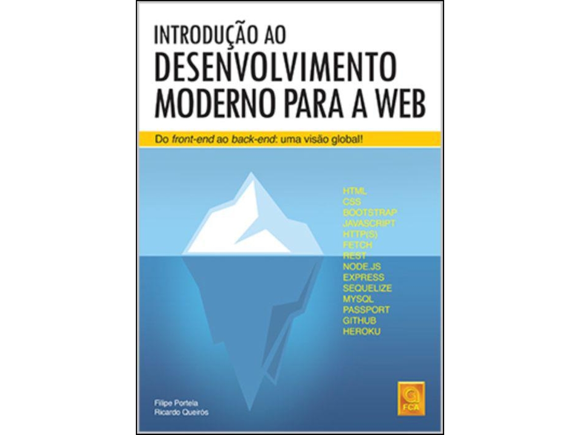 Livro Introdução ao Desenvolvimento Moderno para a Web de Filipe Portela & Ricardo Queirós (Português do Brasil)