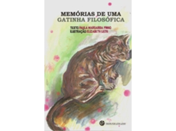 Livro Memórias de uma gatinha filosófica de Texto Paula Margarida Pinho e Il Elizabeth Leite (Português)
