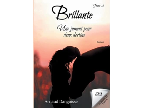 Livro Brillante une jument pour deux destins Tome 2 French Edition de Arnaud Dangoisse (Francês)