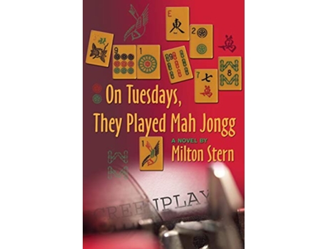 Livro On Tuesdays They Played Mah Jongg de Milton Stern (Inglês)